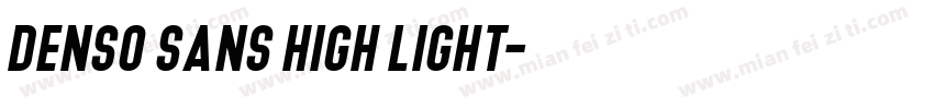 Denso Sans High Light字体转换
